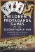 Children's Propaganda Games of the Second World War : Playing and Collecting Nazi and Allied War Games