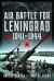Air Battle for Leningrad : 1941-1944