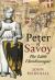 Peter of Savoy : The Little Charlemagne