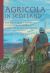 Agricola in Scotland : The Northern Campaigns of Roman Britain's Great Warrior Governor