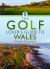 The Golf Lover's Guide to Wales