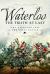 Waterloo: the Truth at Last : Why Napoleon Lost the Great Battle