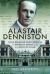 Alastair Denniston : Code-Breaking from Room 40 to Berkeley Street and the Birth of GCHQ