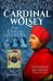 Cardinal Wolsey : For King and Country