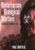 Bioterrorism and Biological Warfare : Disease As a Weapon of War