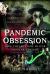 Pandemic Obsession : How They Feature in Our Popular Culture