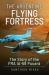 The Argentine Flying Fortress : The Story of the FMA IA-58 Pucará