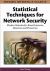 Statistical Techniques for Network Security : Modern Statistically-Based Intrusion Detection and Protection
