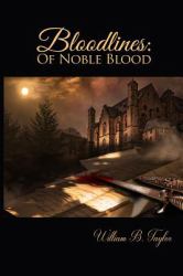 Bloodlines : Of Noble Blood