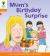 Mum's Birthday Surprise