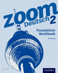 Zoom Deutsch: Level 2 Foundation Workbook