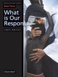 What Is Our Response?