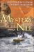 The Mystery of the Nile : The Epic Story of the First Descent of the World's Deadliest River