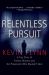 Relentless Pursuit : A True Story of Family, Murder, and the Prosecutor Who Wouldn't Quit