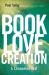 The Book of Love and Creation : A Channeled Text