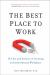 The Best Place to Work : The Art and Science of Creating an Extraordinary Workplace