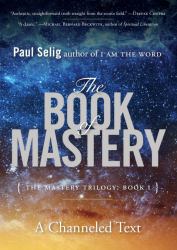 The Book of Mastery : The Mastery Trilogy: Book I