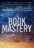 The Book of Mastery : The Mastery Trilogy: Book I
