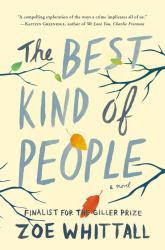 The Best Kind of People : A Novel