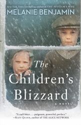 The Children's Blizzard : A Novel