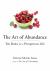 The Art of Abundance : Ten Rules for a Prosperous Life