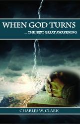 When God Turns : ... the Next Great Awakening