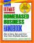 Homebased Business Handbook : How to Start, Run and Grow Your Own Profitable Business