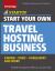 Start Your Own Travel Hosting Business : Airbnb, VRBO, Homeaway, and More