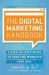 The Digital Marketing Handbook : A Step-By-Step Guide to Creating Websites That Sell