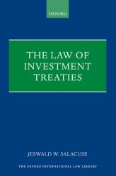 The Law of Investment Treaties