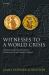Witnesses to a World Crisis : Historians and Histories of the Middle East in the Seventh Century
