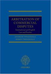 Arbitration of Commercial Disputes : International and English Law and Practice