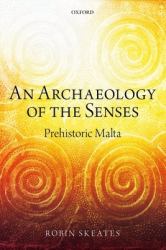 An Archaeology of the Senses : Prehistoric Malta