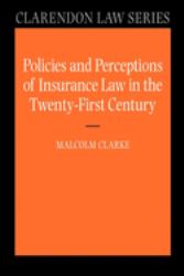 Policies and Perceptions of Insurance Law in the Twenty First Century