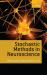 Stochastic Methods in Neuroscience Stochastic Methods in Neuroscience