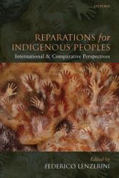 Reparations for Indigenous Peoples : International and Comparative Perspectives