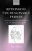 Rethinking the Reasonable Person : An Egalitarian Reconstruction of the Objective Standard Rethinking the Reasonable Person : An Egalitarian Reconstruction of the Objective Standard