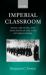 Imperial Classroom : Islam, the State, and Education in the Late Ottoman Empire