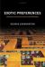 Exotic Preferences : Behavioral Economics and Human Motivation