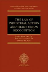 The Law of Industrial Action and Trade Union Recognition