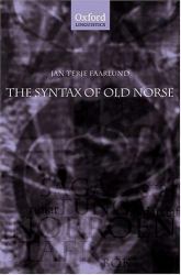 The Syntax of Old Norse : With a Survey of the Inflectional Morphology and a Complete Bibliography