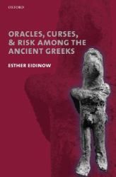 Oracles, Curses, and Risk among the Ancient Greeks