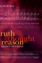 Truth, Thought, Reason : Essays on Frege