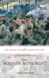 The Oxford English Literary History : Volume 10: the Modern Movement (1910-1940)