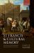St Francis and Cultural Memory : The Franciscans and English National Identity from Chaucer to the Gothic