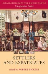 Settlers and Expatriates : Britons over the Seas