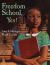 Freedom School, Yes! Freedom School, Yes!