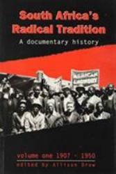 South Africa's Radical Tradition : A Documentary History