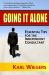 Going It Alone : Essential Tips for the Independent Consultant