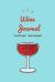 Wine Tasting Journal : Simple Book to Rate Wines